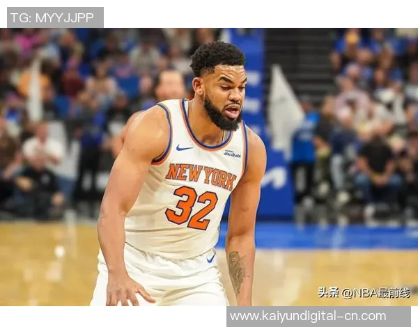 卡尔安东尼唐斯在NBA赛场上的崛起与未来发展展望